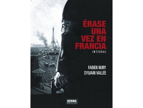 Livro Érase Una Vez En Francia. Edición Integral de Fabien Nury (Espanhol)