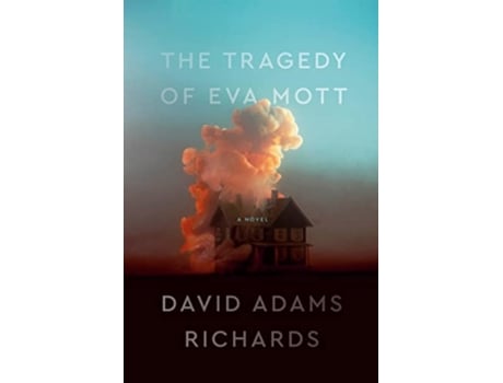 Livro Tragedy Of Eva Mott de David Adams Richards (Inglês - Capa Dura)