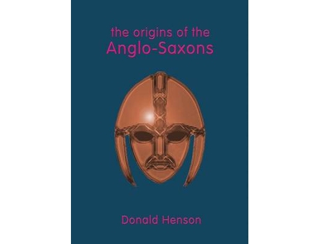 Livro origins of the anglo-saxons de donald henson,ann hagen (inglês)