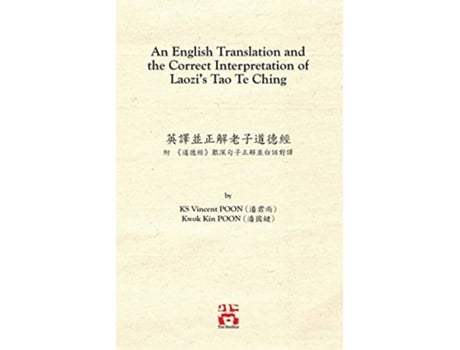 Livro An English Translation and the Correct Interpretation of Laozis Tao Te Ching 5299 de Ks Vincent Poon Kwok Kin Poon (Inglês)