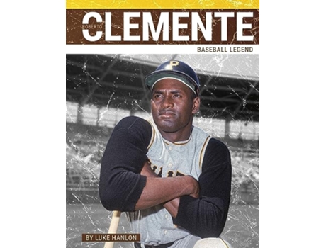 Livro Roberto Clemente de Luke Hanlon (Inglês)