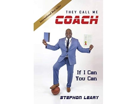 Livro They Call Me Coach If I Can You Can de Stephon Leary (Inglês)