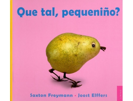 Livro Qué Tal, Pequeniño? de Saxton Freymann (Galego)