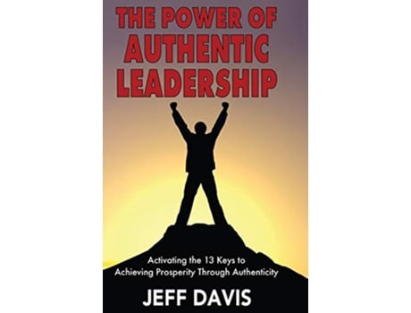 Livro Power of Authentic Leadership de Jeff Davis (Inglês)