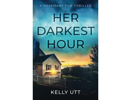 Livro Her Darkest Hour Rosemary Run de Kelly Utt (Inglês)