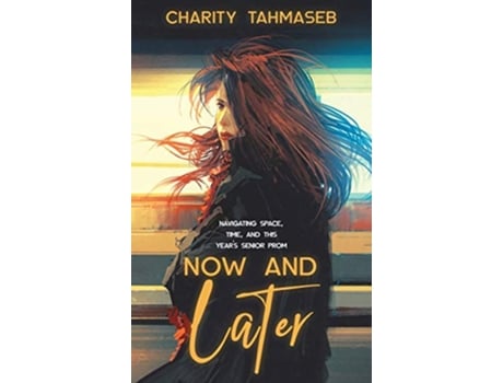 Livro Now and Later Eight Young Adult Short Stories de Charity Tahmaseb (Inglês - Capa Dura)