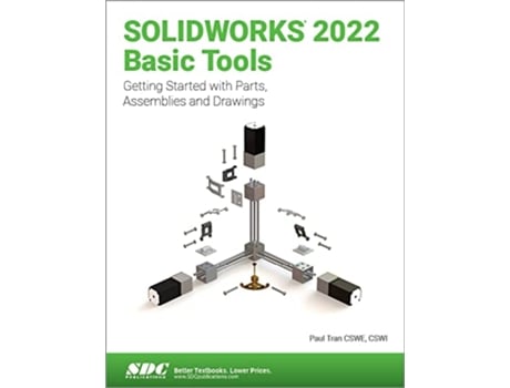 Livro SOLIDWORKS 2022 Basic Tools de Paul Tran (Inglês)