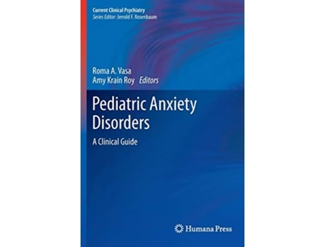 Livro Pediatric Anxiety Disorders de Roma A Vasa (Inglês - Capa Dura)