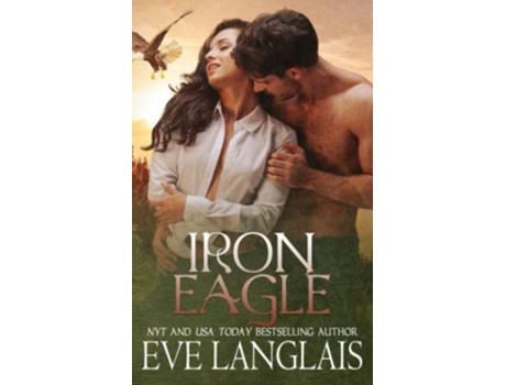 Livro Iron Eagle Kodiak Point de Eve Langlais (Inglês)