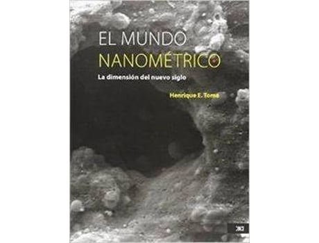 Livro Mundo Nanometrico, El de Enrique Toma (Espanhol)