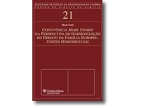 Livro Convivência More Uxorio na Perspectiva de Harmonização do Direito da Família Europeu Uniões Homossexuais de Marta Costa (Português)