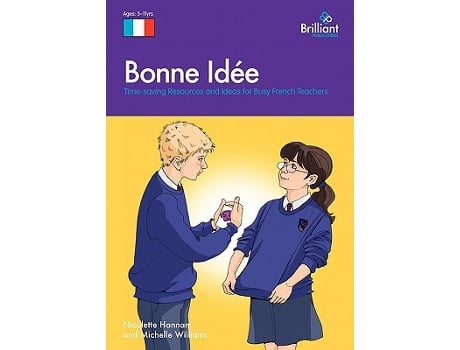 Livro Bonne Idée TimeSaving Resources and Ideas for Busy French Teachers de Nicolette Hannam (Inglês)