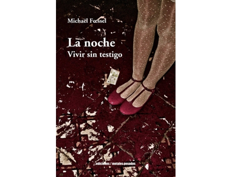 Livro La Noche. Vivir Sin Testigo de Michaël Foessel (Espanhol)