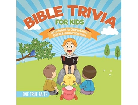 Livro Bible Trivia for Kids Old Testament for Children Edition 1 Children Teens Christian Books de One Faith (Inglês)