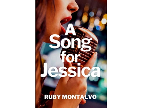 Livro Song for Jessica de Ruby Montalvo (Inglês)