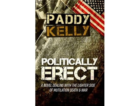 Livro Politically Erect de Paddy Kelly (Inglês)