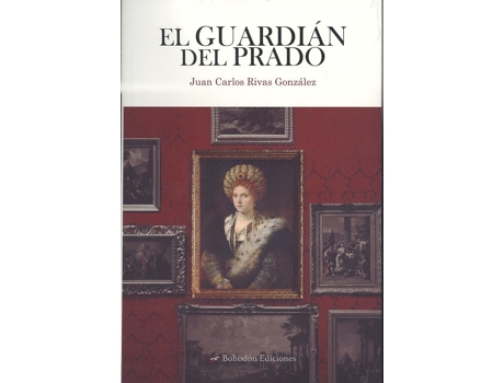 Livro El Guardián Del Prado de Juan Carlos Rivas González (Espanhol)