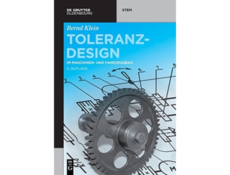 Livro Toleranzdesign im Maschinen und Fahrzeugbau De Gruyter Stem German Edition de Bernd Klein (Alemão)