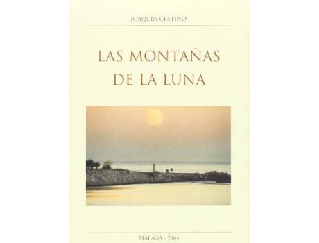 Livro Las montaÃ±as de la luna de JoaquíN Cestino PéRez (Espanhol)