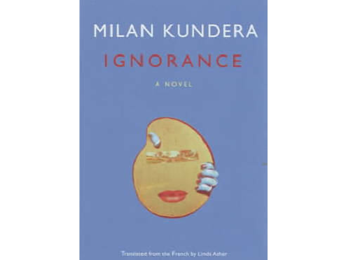 Livro Ignorance de Milan Kundera (Inglês) | Worten.pt