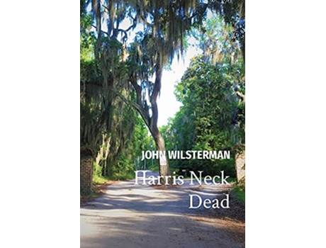 Livro Harris Neck Dead de John C Wilsterman (Inglês)