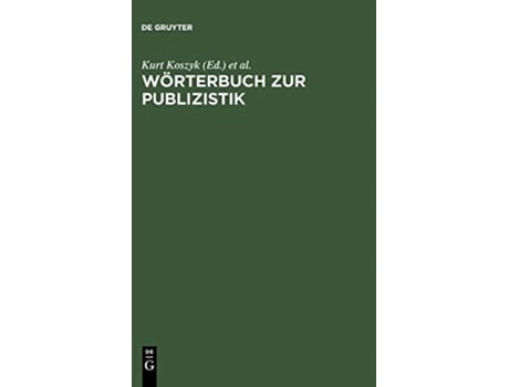 Livro Wörterbuch zur Publizistik German Edition de Kurt Pruys Karl Hugo / Koszyk (Alemão - Capa Dura)