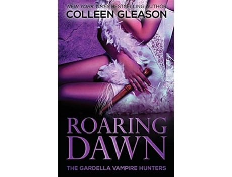 Livro Roaring Dawn Macey book 3 Gardella Vampire Hunters de Colleen Gleason (Inglês)