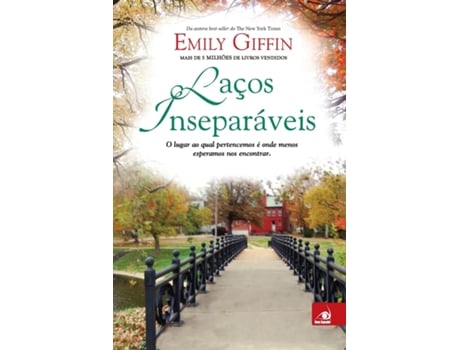 Livro Lacos Inseparaveis de Emily Giffin (Português)