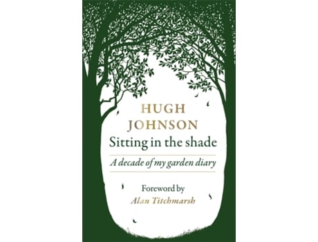 Livro sitting in the shade de hugh johnson (inglês)