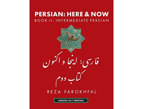 Livro Persian Here and Now Book II Intermediate Persian Persian Edition de Reza Farokhfal (Persa)