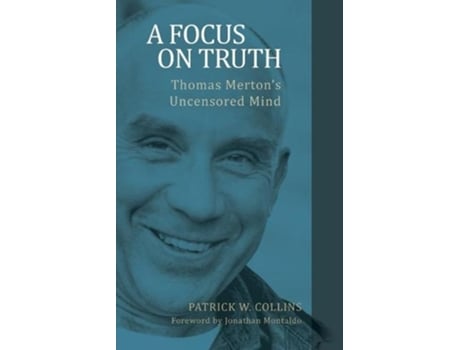 Livro a focus on truth de collins, patrick w., phd (inglês)