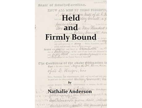 Livro Held and Firmly Bound de Nathalie F Anderson (Inglês)