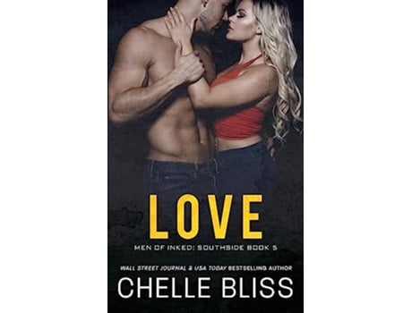 Livro Love Men of Inked Southside de Chelle Bliss (Inglês)