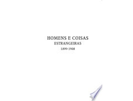 Livro Homens E Coisas Estrangeiras: 1899-1908 de Jose Verissimo (Português do Brasil)