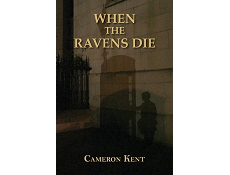 Livro When the Ravens Die de Cameron Kent (Inglês)