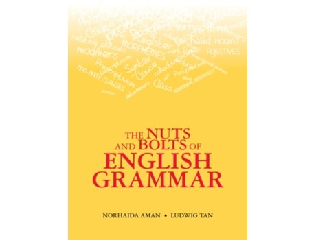 Livro the nuts and bolts of english grammar de norhaida aman,ludwig tan (inglês)