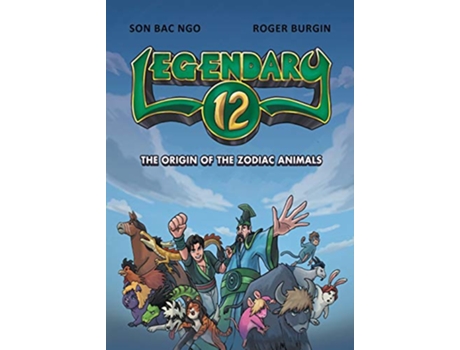 Livro Legendary 12 The Origin of the Zodiac Animals de Son Bac Ngo (Inglês)