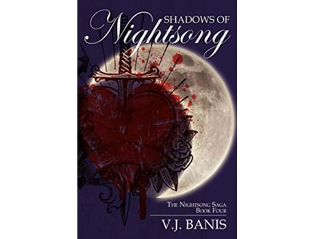 Livro Shadows of Nightsong The Nightsong Saga Book Four de VJ Banis (Inglês)