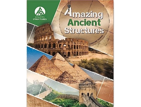 Livro Amazing Ancient Structures de Caroline Thomas (Inglês - Capa Dura)