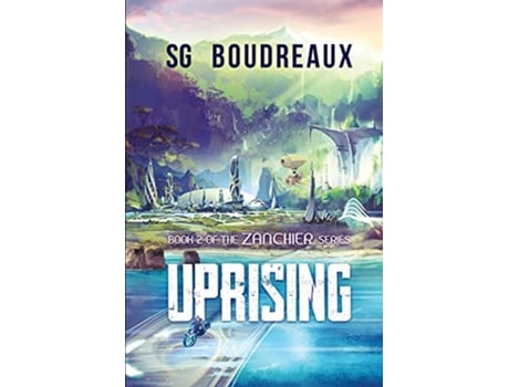 Livro Uprising Book 2 in the Zanchier Series de Sg Boudreaux (Inglês)