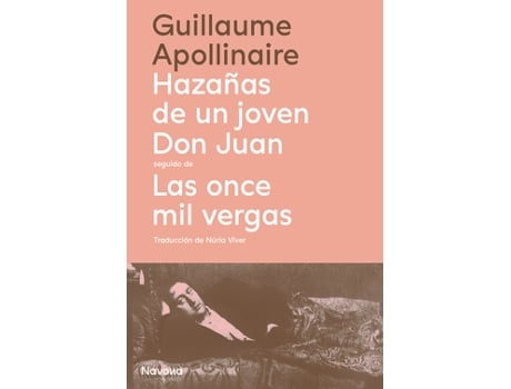 Livro Hazañas De Un Joven Don Juan Seguido De Las Once Mil Vergas de Apollinaire, Guillaume (Castelhano)