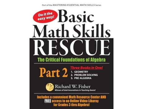 Livro Basic Math Skills Rescue Part 2 The Critical Foundations of Algebra Your Basic Math Skills Recue Plan de Richard W Fisher (Inglês)