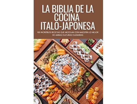 Livro La Biblia de la Cocina ItaloJaponesa Spanish Edition de Puesto de Quinn (Espanhol)