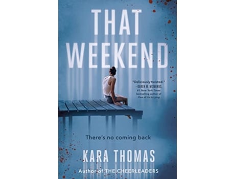 Livro That Weekend de Kara Thomas (Inglês)