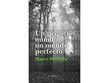 Livro Un Pequeño Mundo, Un Mundo Perfecto de Marco Martella (Espanhol)