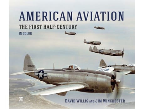 Livro American Aviation The First Half Century de David Willis (Inglês - Capa Dura)