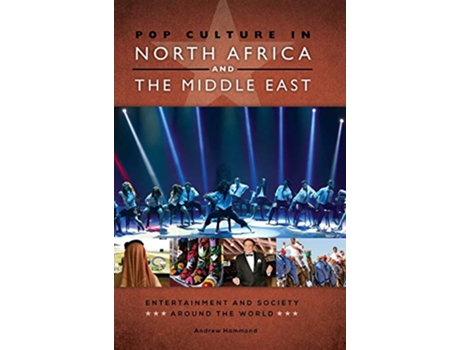 Livro Pop Culture in North Africa and the Middle East de Andrew Hammond (Inglês - Capa Dura)