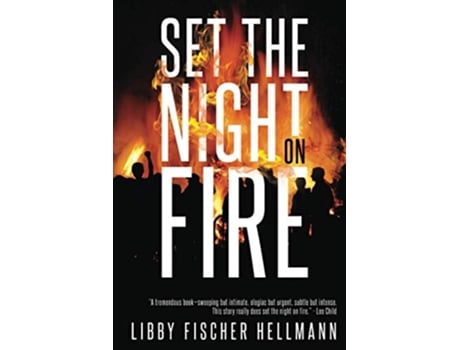 Livro Set The Night On Fire A Thriller About the Late Sixties The Revolution Sagas de Libby Fischer Hellmann (Inglês)