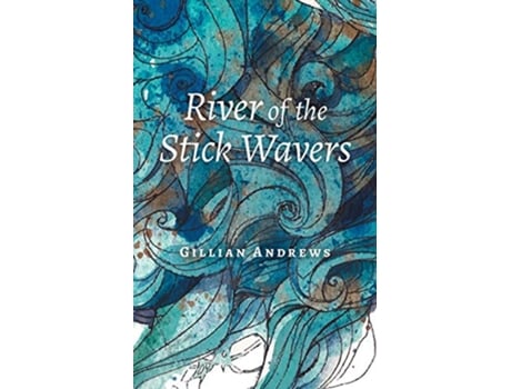 Livro River of the Stick Wavers de Gillian Andrews (Inglês)