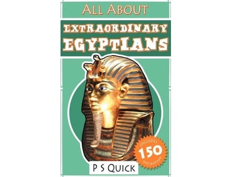 Livro All About Extraordinary Egyptians de P S Quick (Inglês)